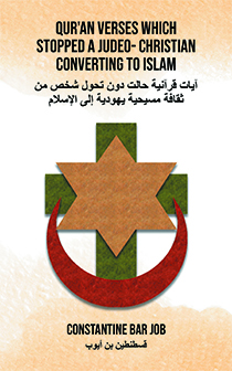 Qur'an Verses Which Stopped a Judeo- Christian Converting to Islam