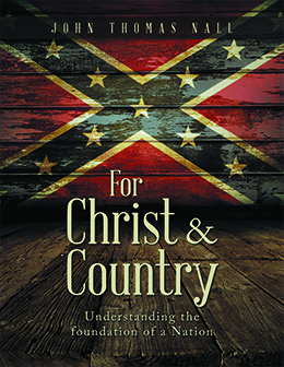For Christ & Country: Understanding the foundation of a Nation