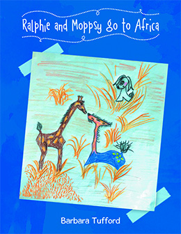 Ralphie and Moppsy go to Africa